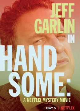 Xem Phim Handsome: Bộ phim bí ẩn của Netflix Thuyết Minh Online