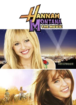 Xem Phim Hannah Montana: The Movie Thuyết Minh Online