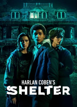 Xem Phim Harlan Coben’s Shelter Thuyết Minh Online