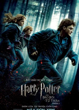 Xem Phim Harry Potter và Bảo Bối Tử Thần (Phần 1) Thuyết Minh Online