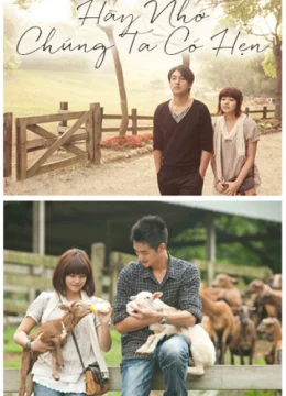 Xem Phim Hãy Nhớ Chúng Ta Có Hẹn Thuyết Minh Online