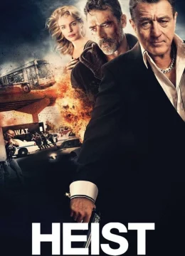 Xem Phim Heist Thuyết Minh Online