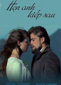 Xem Phim Hẹn Anh Kiếp Sau Thuyết Minh Online