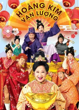 Xem Phim Hoàng Kim Vạn Lượng Thuyết Minh Online