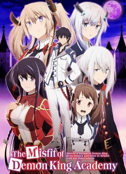 Xem Phim Học Viện Quỷ Vương Thuyết Minh Online