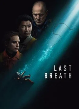 Xem Phim Hơi Thở Cuối Cùng (2025) Thuyết Minh Online