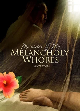 Xem Phim Hồi Ức Về Những Cô Gái Điếm Của Tôi Thuyết Minh Online