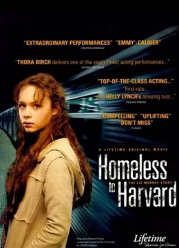Xem Phim Homeless to Harvard: The Liz Murray Story Thuyết Minh Online