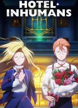 Xem Phim Hotel Inhumans Thuyết Minh Online