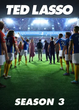 Xem Phim Huấn Luyện Viên Ted Lasso (Phần 3) Thuyết Minh Online