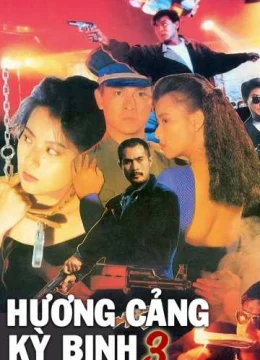 Xem Phim Hương Cảng Kỳ Binh 3 Thuyết Minh Online