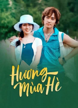 Xem Phim Hương Mùa Hè Thuyết Minh Online