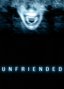 Xem Phim Hủy Kết Bạn Thuyết Minh Online