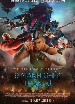 Xem Phim Huyền Thoại Muay Thái: 9 Mảnh Ghép Thần Kì Thuyết Minh Online