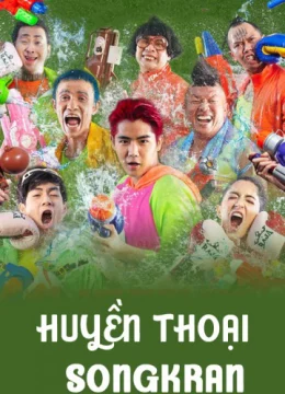 Xem Phim Huyền Thoại Songkran Thuyết Minh Online