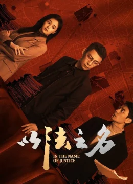 Xem Phim In the Name of Justice Thuyết Minh Online