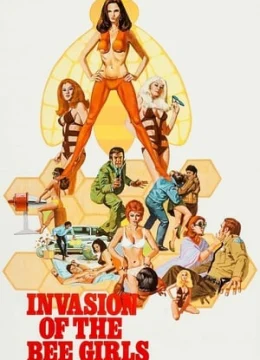 Xem Phim Invasion of the Bee Girls Thuyết Minh Online