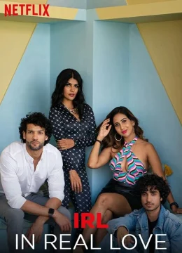 Xem Phim IRL – In Real Love Thuyết Minh Online