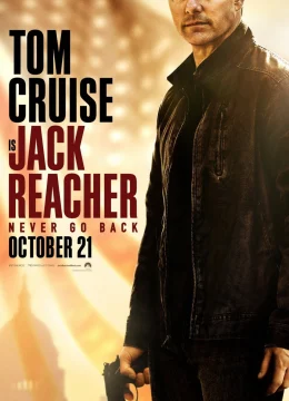 Xem Phim Jack Reacher: Không quay đầu Thuyết Minh Online