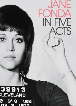 Xem Phim Jane Fonda Trong Năm Hồi Kịch Cuộc Đời Thuyết Minh Online