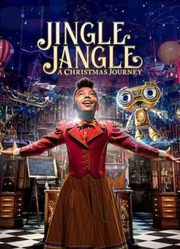 Xem Phim Jingle Jangle: Hành trình Giáng sinh Thuyết Minh Online