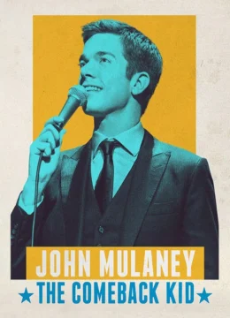 Xem Phim John Mulaney: The Comeback Kid Thuyết Minh Online