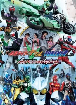Xem Phim Kamen Rider W Forever: A to Z/Unmei no Gaia Memory Thuyết Minh Online