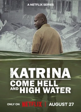 Xem Phim Katrina: Vượt Qua Bão Tố Thuyết Minh Online