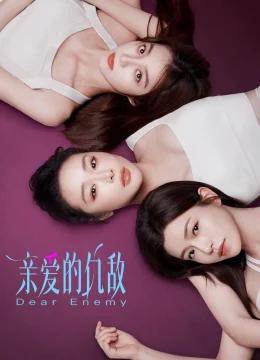 Xem Phim Kẻ Thù Thân Yêu Thuyết Minh Online