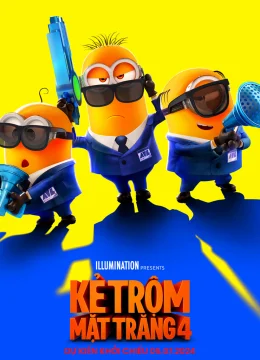 Xem Phim Kẻ Trộm Mặt Trăng 4 Thuyết Minh Online