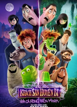 Xem Phim Khách Sạn Huyền Bí 4: Ma Cà Rồng Biến Hình Thuyết Minh Online