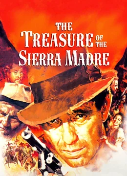 Xem Phim Kho Báu Ở Sierra Madre Thuyết Minh Online