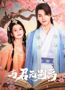 Xem Phim Không Chia Xa Với Chàng Thuyết Minh Online