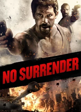 Xem Phim Không Đầu Hàng Thuyết Minh Online