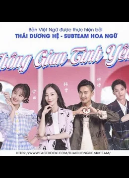 Xem Phim Không Gian Tình Yêu Thuyết Minh Online