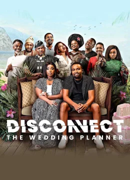 Xem Phim Không Kết Nối: Kế Hoạch Lễ Cưới Thuyết Minh Online