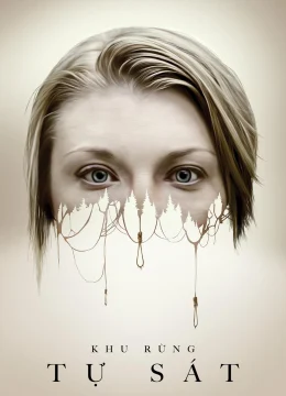 Xem Phim Khu Rừng Tự Sát Thuyết Minh Online