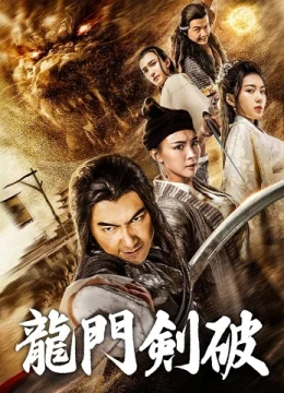 Xem Phim Kiếm Phá Long Môn Thuyết Minh Online