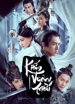 Xem Phim Kiếm Vương Triều Thuyết Minh Online