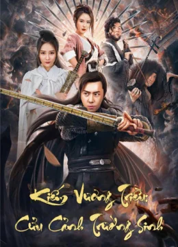 Kiếm Vương Triều: Cửu Cảnh Trường Sinh