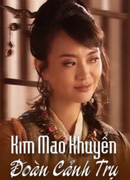 Xem Phim Kim Mao Khuyển Đoàn Cảnh Trụ Thuyết Minh Online