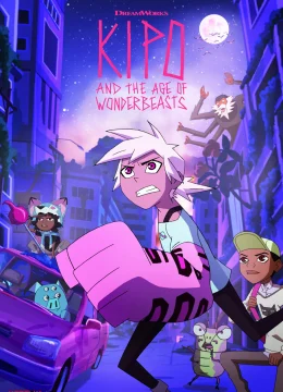 Xem Phim Kipo Và Kỷ Nguyên Kỳ Thú (Phần 1) Thuyết Minh Online