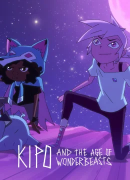 Xem Phim Kipo Và Kỷ Nguyên Kỳ Thú (Phần 2) Thuyết Minh Online