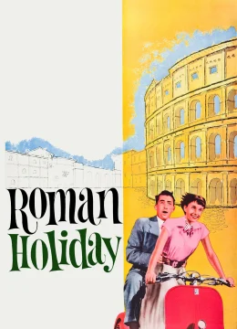 Xem Phim Kỳ Nghỉ Ở Rome Thuyết Minh Online