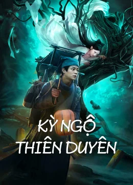 Xem Phim Kỳ Ngộ Thiên Duyên Thuyết Minh Online