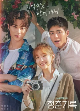 Xem Phim Ký Sự Thanh Xuân Thuyết Minh Online