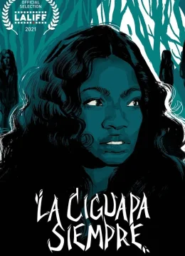 Xem Phim La Ciguapa Siempre Thuyết Minh Online