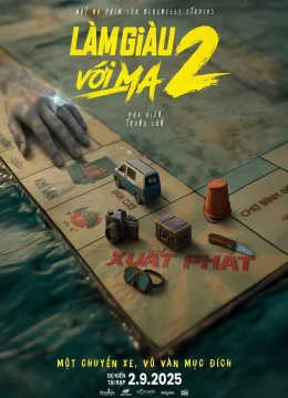 Xem Phim Làm Giàu Với Ma 2: Cuộc Chiến Hột Xoàn Thuyết Minh Online