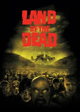 Xem Phim Land of the Dead Thuyết Minh Online