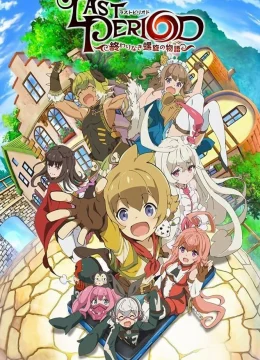 Xem Phim Last Period – Cuộc phiêu lưu đến tận cùng tuyệt vọng Thuyết Minh Online